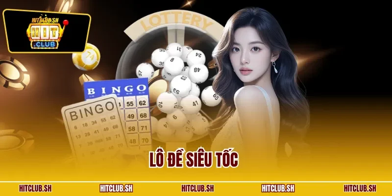 Lô đề siêu tốc